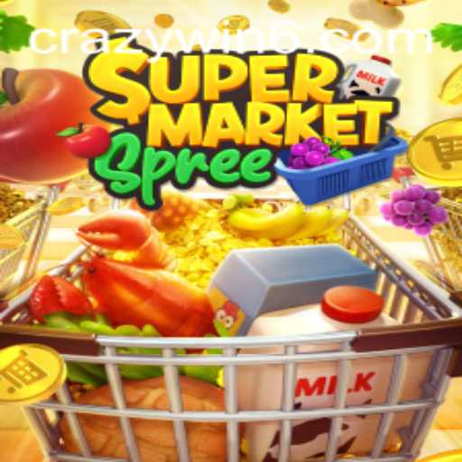 Discover the Thrills of SupermarketSpree with CRAZYWIN: A Comprehensive Guide